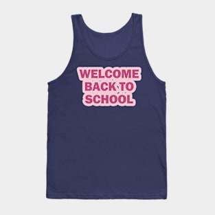 Welcome Back To School Tank Top